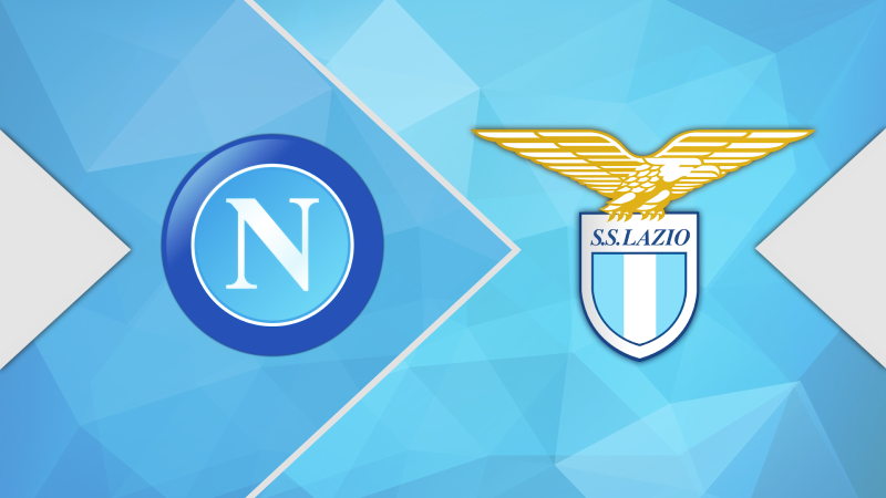 Cập nhật thông tin phong độ Napoli đấu với Lazio trước trận đối đầu